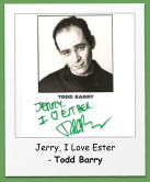 Jerry, I Love Ester - Todd Barry